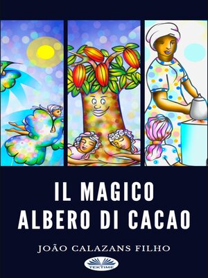 cover image of Il Magico Albero Di Cacao